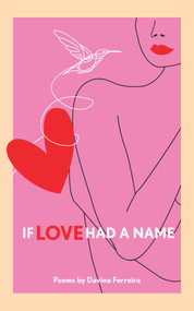 If Love Had A Name by Davina Ferreira, 9781734725230