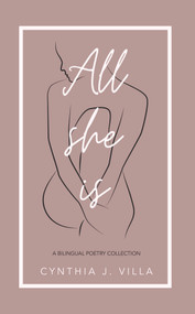All She Is by Cynthia Villa, 9781734725285