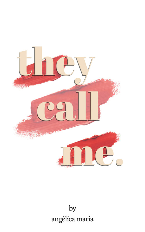they call me. by Angélica Maria Aguilera, 9781737992714