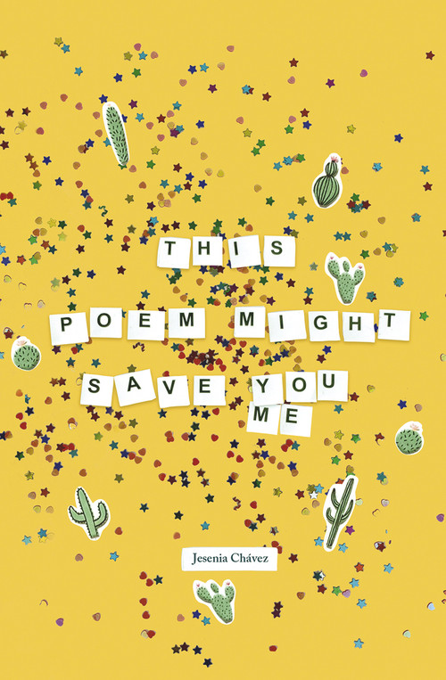 This Poem Might Save You (Me) by Jesenia Chávez, 9781737992790