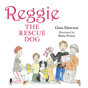 Reggie the Rescue Dog by Gina Dawson, 9781760795221
