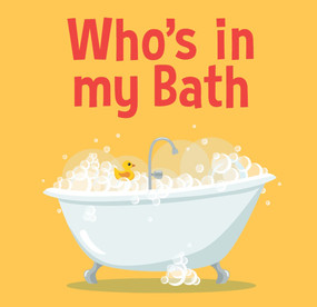 Who's In my Bath? by New Holland Publishers, 9781760795610