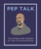 Pep Talk (The Words and Wisdom of the Catalan Master) by Giles Elliott, 9781783966721