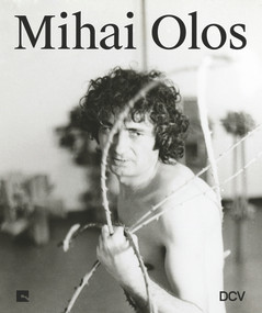 Mihai Olos by Anca Mihulet, Sandra Demetrescu, Helga Feßler, Magda Predescu, Ileana Pintilie, Liviu Ra?a, Calin Dan, 9783969120736