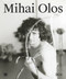 Mihai Olos by Anca Mihulet, Sandra Demetrescu, Helga Feßler, Magda Predescu, Ileana Pintilie, Liviu Ra?a, Calin Dan, 9783969120736