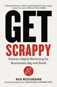 Get Scrappy (Smarter Digital Marketing for Businesses Big and Small) - 9781400246014 by Nick Westergaard, 9781400246014
