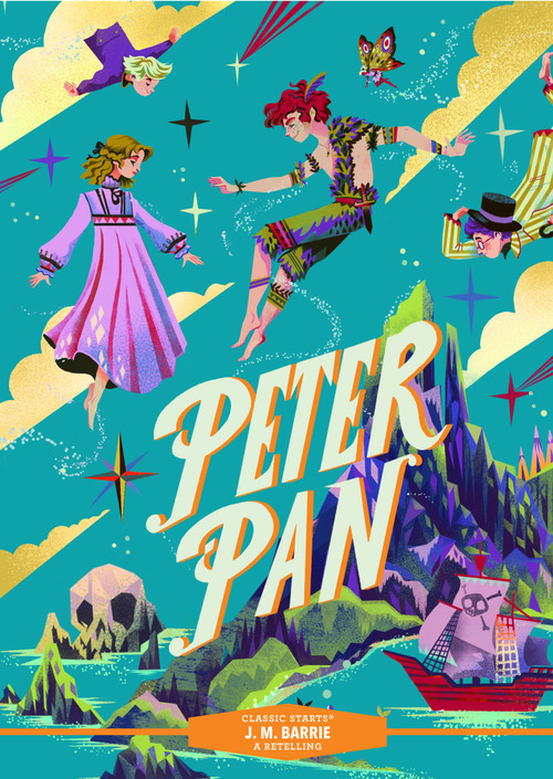 Classic Starts®: Peter Pan - 9781454948018 by J. M. Barrie, Tania Zamorsky, Karl James Mountford, 9781454948018