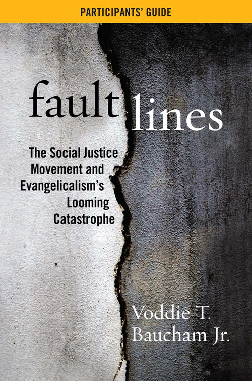 Fault Lines Participants' Guide by Voddie T. Baucham, 9781684514595