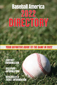 Baseball America 2022 Directory (Who's Who in Baseball, and Where to Find Them.) by The Editors at Baseball America, 9781735548272
