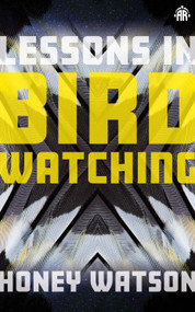 Lessons in Birdwatching by Honey Watson, 9781915202536