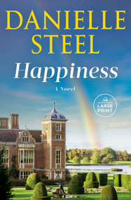 Happiness (A Novel) - 9780593587874 by Danielle Steel, 9780593587874
