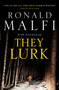 They Lurk by Ronald Malfi, 9781803365312
