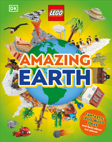 LEGO Amazing Earth (Fantastic Building Ideas and Facts About Our Planet) by Jennifer Swanson, 9780744081763
