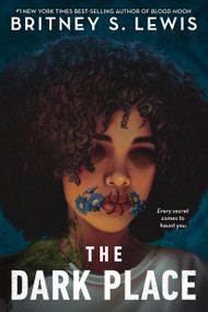 The Dark Place - 9781368077736 by Britney S. Lewis, 9781368077736