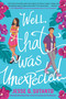 Well, That Was Unexpected - 9780593434000 by Jesse Q. Sutanto, 9780593434000