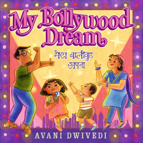My Bollywood Dream by Avani Dwivedi, Avani Dwivedi, 9781536228427