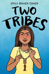 Two Tribes (A Graphic Novel) - 9780062983589 by Emily Bowen Cohen, Emily Bowen Cohen, 9780062983589