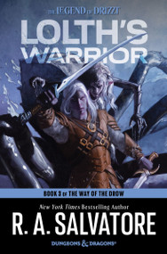 Lolth's Warrior (A Novel) by R. A. Salvatore, 9780063029873