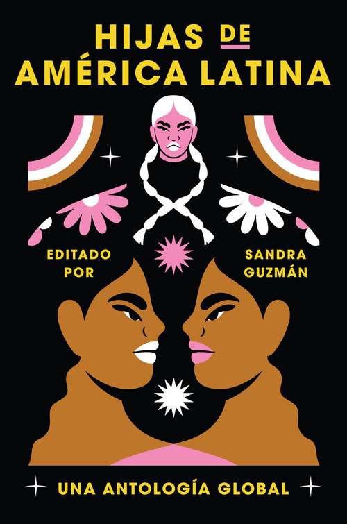 Daughters of Latin America \ Hijas de América Latina (Una antología global) (Spanish Edition) by Sandra Guzman, Raquel Salas Rivera, 9780063245136