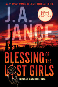 Blessing of the Lost Girls (A Brady and Walker Family Novel) - 9780063322790 by J. A. Jance, 9780063322790