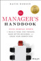 The Manager's Handbook (Five Simple Steps to Build a Team, Stay Focused, Make Better Decisions, and Crush Your Competition) by David Dodson, 9781394174072