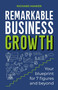 Remarkable Business Growth (Your blueprint for 7 figures and beyond) by Richard Mawer, 9781788604291