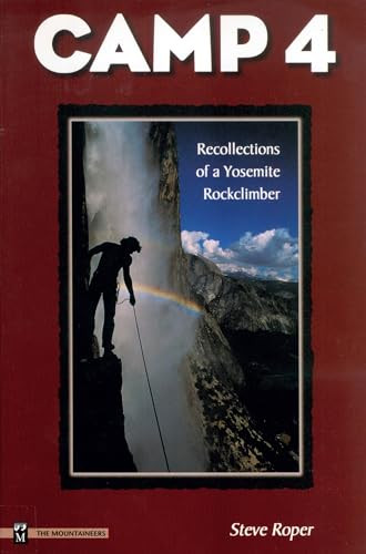 Camp 4 (Recollections of a Yosemite Rockclimber) by Steve Roper, 9780898865875