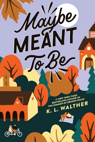 Maybe Meant to Be by K. L. Walther, 9781728279343