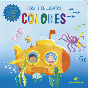 Gira y encuentra - Colores (Spanish Edition) by Marta Costa, 9788418664311