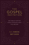 The Gospel Invitation (Why Publicly Inviting People to Receive Christ Still Matters) by O. S. Hawkins, Matt Queen, 9780310141938
