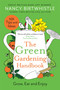 The Green Gardening Handbook (Grow, Eat and Enjoy) by Nancy Birtwhistle, 9781035003716