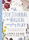 The Joy Journal for Magical Everyday Play by Laura Brand, 9781529025590
