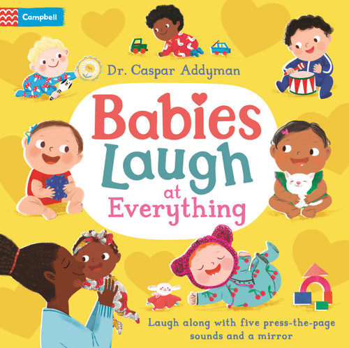 Babies Laugh At Everything (A Press-the-page Sound Book with Mirror) by Ania Simeone, Dr Caspar Addyman, 9781035016297