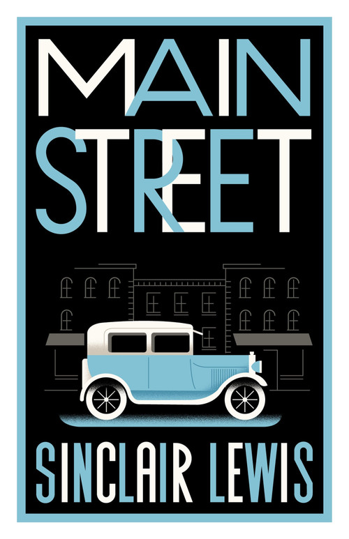 Main Street (Fully annotated edition with over 400 notes) - 9781847498960 by Sinclair Lewis, 9781847498960