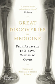 Great Discoveries in Medicine - 9780500291221 by William Bynum, Helen Bynum, 9780500291221