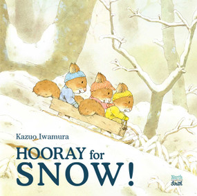 Hooray for Snow! by Kazuo Iwamura, 9780735822191
