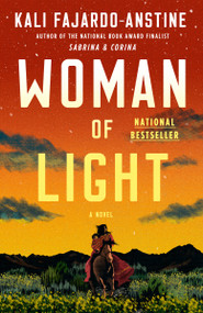 Woman of Light (A Novel) - 9780525511335 by Kali Fajardo-Anstine, 9780525511335