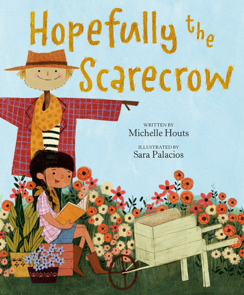 Hopefully the Scarecrow by Michelle Houts, Sara Palacios, 9780593206904