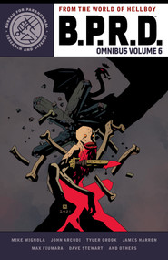 B.P.R.D. Omnibus Volume 6 by Mike Mignola, John Arcudi, Tyler Crook, James Harren, Dave Stewart, 9781506729541