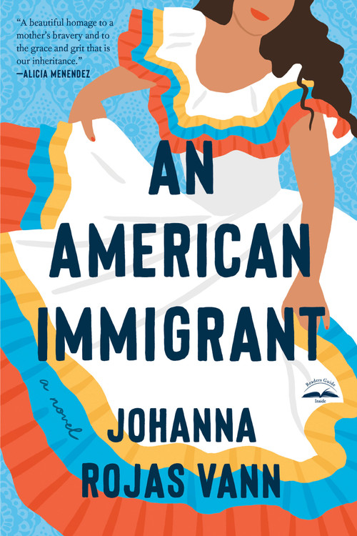 An American Immigrant (A Novel) by Johanna Rojas Vann, 9780593445556