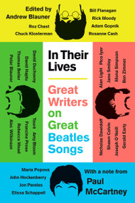 In Their Lives (Great Writers on Great Beatles Songs) - 9780593473962 by Andrew Blauner, 9780593473962