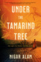 Under the Tamarind Tree by Nigar Alam, 9780593544075
