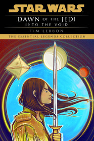 Into the Void: Star Wars Legends (Dawn of the Jedi) - 9780593599471 by Tim Lebbon, 9780593599471