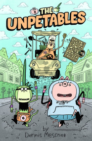 The Unpetables by Dennis Messner, 9781603095235