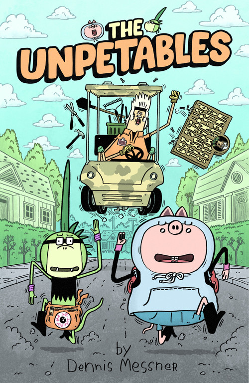 The Unpetables by Dennis Messner, 9781603095235