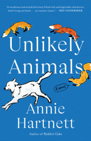 Unlikely Animals (A Novel) - 9780593160244 by Annie Hartnett, 9780593160244