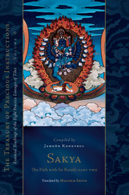 Sakya: The Path with Its Result, Part Two by Malcolm Smith, Jamgon Kongtrul Lodro Taye, 9781611809671