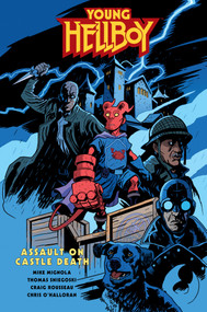 Young Hellboy: Assault on Castle Death by Mike Mignola, Tom Sniegoski, Craig Rousseau, Chris O'Halloran, Clem Robins, 9781506733319