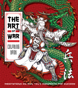 Art of War Coloring Book (Meditations on Sun Tzu's Manifesto for Success) by Editors of Chartwell Books, 9780785842545