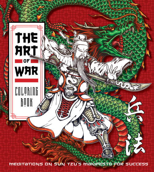 Art of War Coloring Book (Meditations on Sun Tzu's Manifesto for Success) by Editors of Chartwell Books, 9780785842545